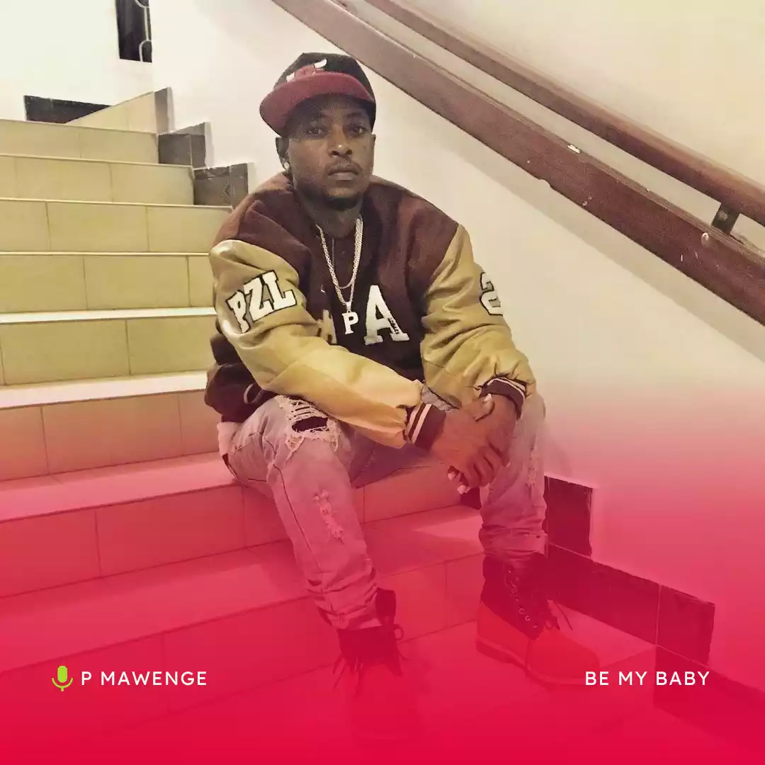 P Mawenge - Be My Baby Mp3 Download